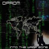OPROM : Into the Warp Zone